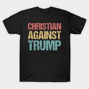 Christian Against Trump T-Shirt